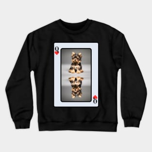 Yorkshire Terrier Queen of Hearts Crewneck Sweatshirt